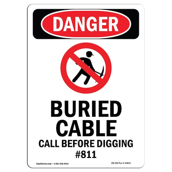 Safety Sign, OSHA Danger, 5" Height, Buried Cable Call, Portrait, 10PK